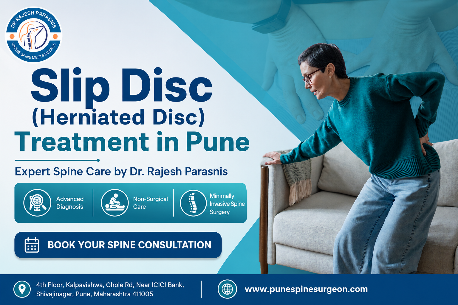 Slip Disc (Herniated Disc) Treatment in Pune by Dr. Rajesh Parasnis, Spine Specialist offering advanced diagnosis, non-surgical care, and minimally invasive spine surgery.
